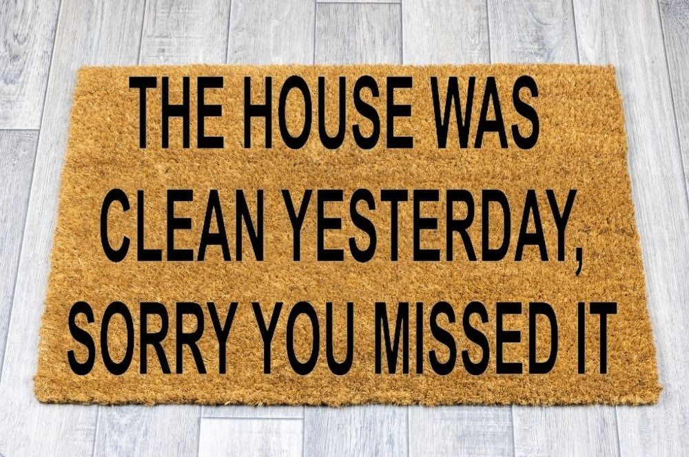 The House Was Clean Yesterday